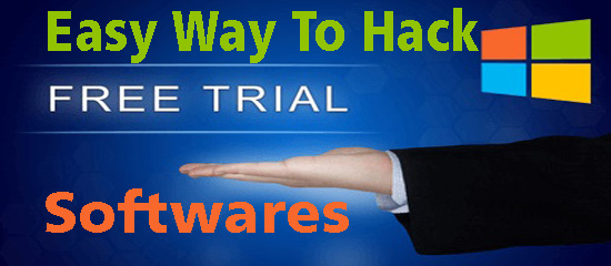 Easy Way To Hack Trial Softwares for lifetime usage: Akeentech Blog