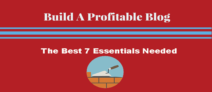 profitable blog essentials: Akeentech blog
