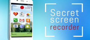 Secret Screen Recording