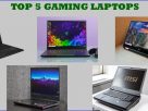 Top 5 Gaming laptops