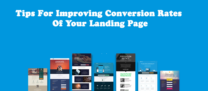 Tips For Improving Conversion Rates Of Your Landing Page