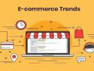 E-commerce Trends to Watchout for